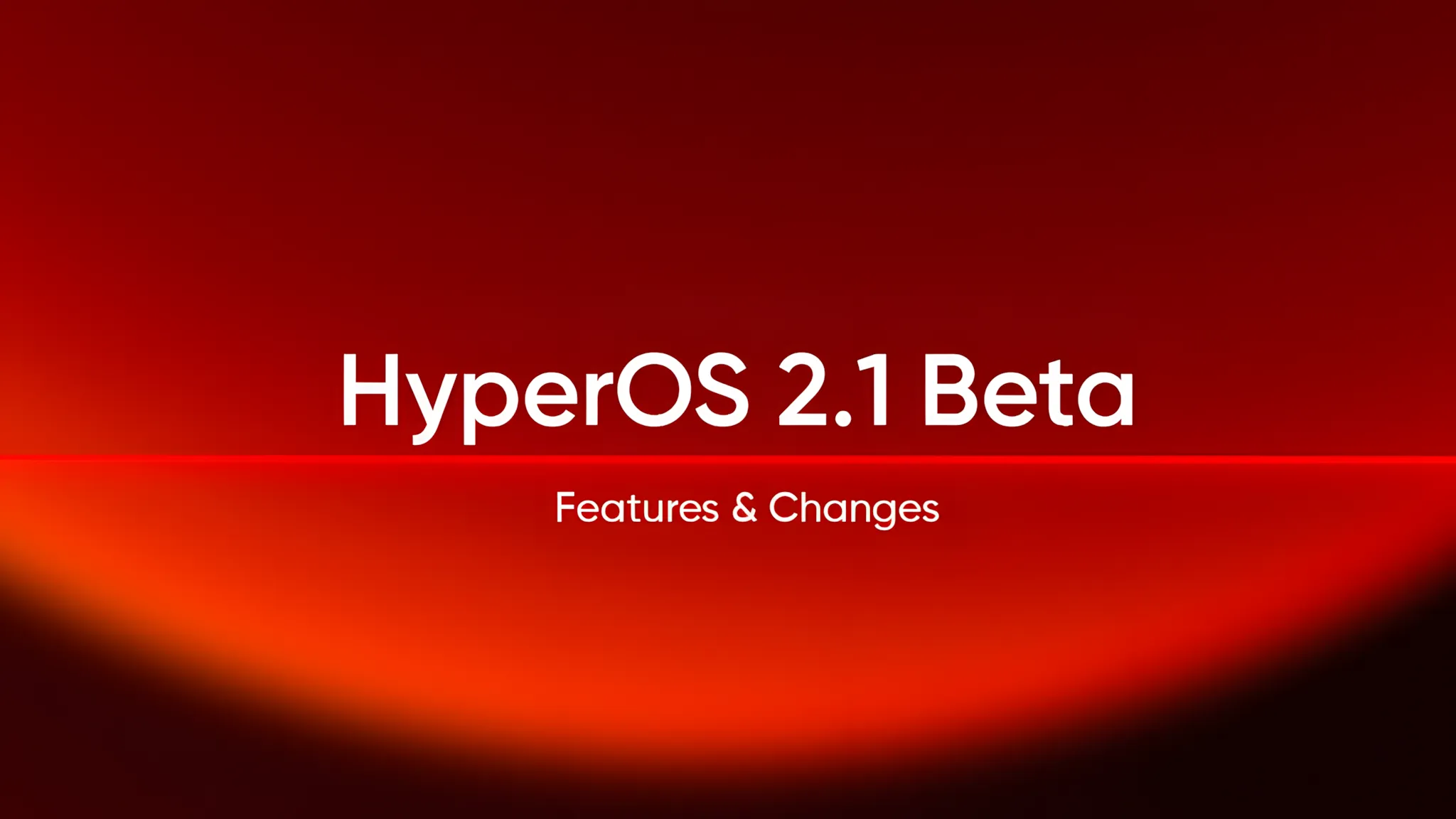Xiaomi HyperOS 2.1 Beta: новые функции и улучшения